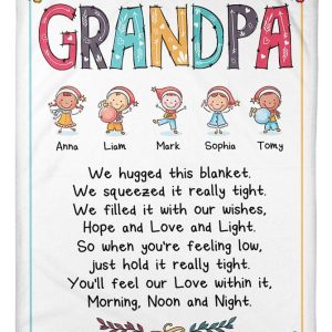 Grandpa We Hugged This Blanket Hope And Love And Light Blanket