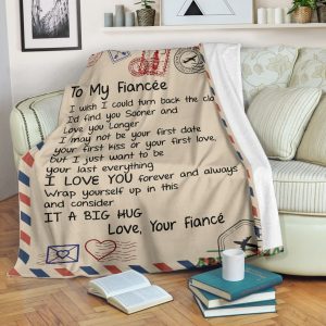 Message To My Fiancee I Love You Forever And Always Blanket