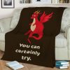 YOU CAN CERTAINLY TRY BEST SELLER FLEECE BLANKET GIFT FOR FAN