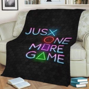JUST ONE MORE GAME FLEECE BLANKET GIFT FOR FAN